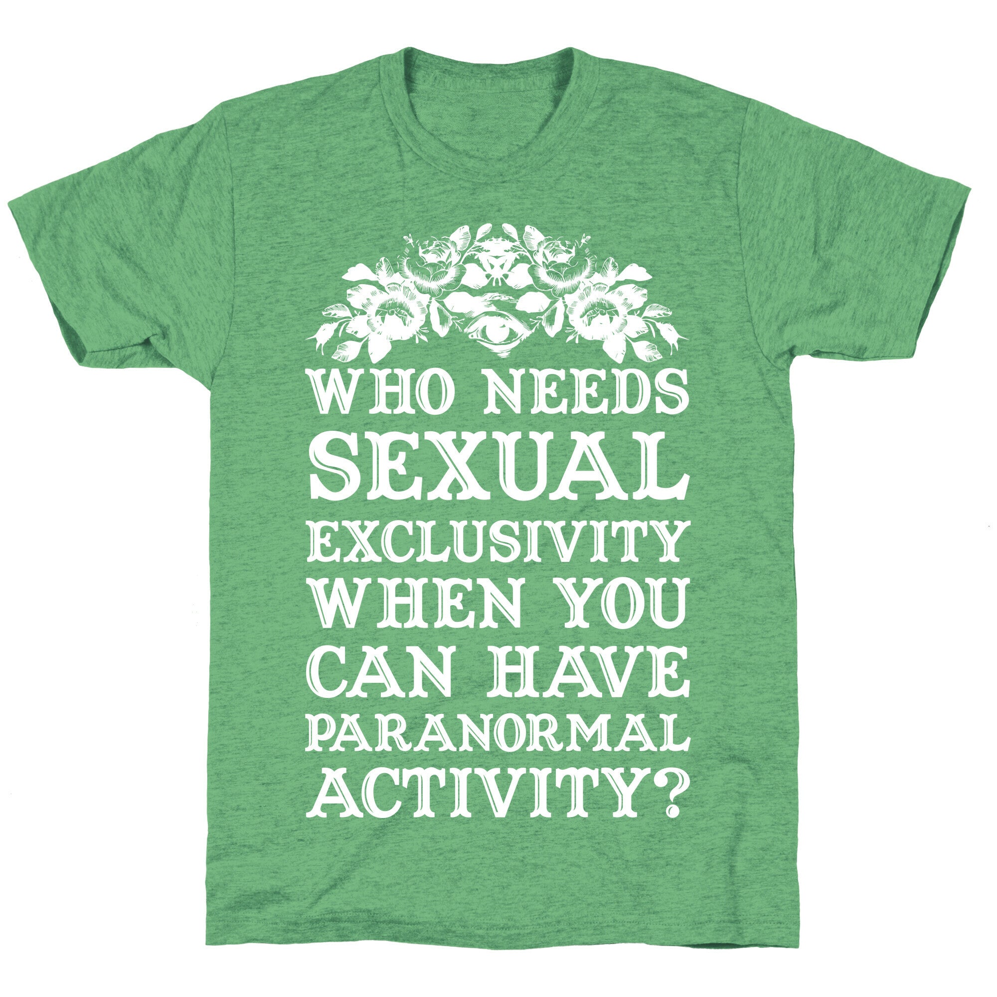 Who Needs Sexual Exclusivity Unisex Triblend Tee